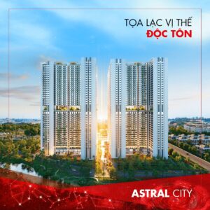 Bảng giá căn hộ Astral City tháng 3/2022